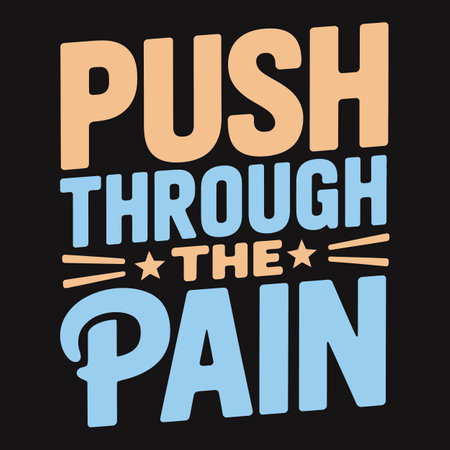 Push through pain, inspiring message to strengthen your resolveのイラスト素材