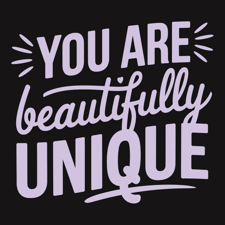 You Are Beautifully Unique Embrace and Celebrate What Makes You Specialのイラスト素材