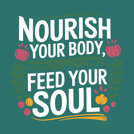 Nourish your body with your soul. Motivational quote.のイラスト素材