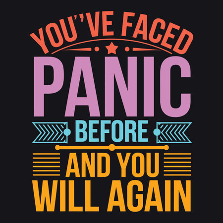 Surviving Panic One Step at a Time Youve Faced Panic Before and You Will Againのイラスト素材