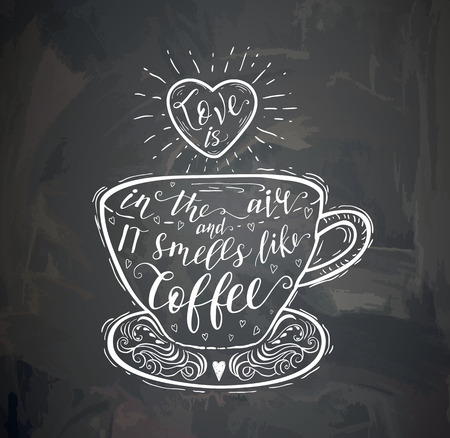 Coffee quote with a cup on the chalk board. Vector hand-drawn lettering for prints , posters, menu design and invitation .のイラスト素材