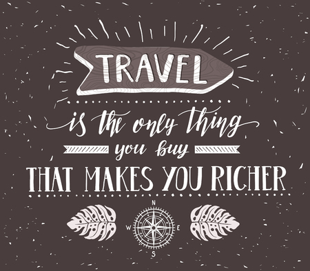 Travel. Vector illustration with direction and motivation quote. Calligraphic and lettering poster or card. Print for t-shirt .のイラスト素材