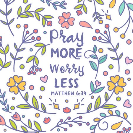 Pray more worry less Vector Typography Bible Scripture cardDesign poster with colorful floral ornamental background Christian modern card Vector illustrationのイラスト素材