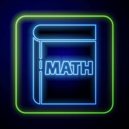 Glowing neon Book with word mathematics icon isolated on blue background. Math book. Education concept about back to school.  Vector Illustrationのイラスト素材