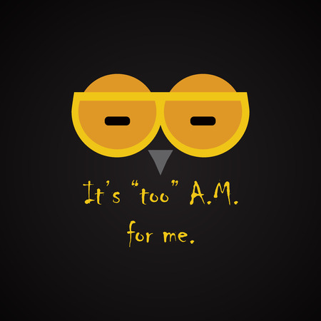 It's too AM for me - funny inscription templateのイラスト素材