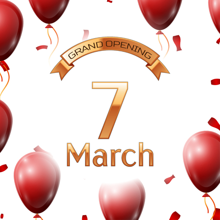 Golden ribbon with inscription grand opening the seventh of March on white background red air balloons with confetti. Vector Illustrationのイラスト素材