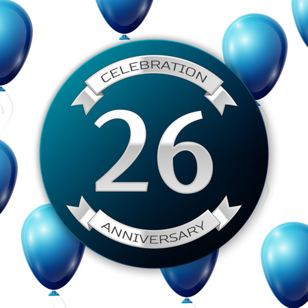 Silver number twenty six years anniversary celebration on blue circle paper banner with silver ribbon. Realistic blue balloons with ribbon on white background. Vector illustration.のイラスト素材