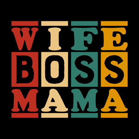 Wife boss mama Mother's day shirt print template, typography design for mom mommy mama daughter grandma girl women aunt mom life child best mom adorable shirtのイラスト素材