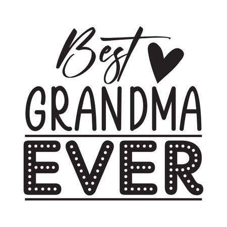 Best grandma ever Mother's day shirt print template, typography design for mom mommy mama daughter grandma girl women aunt mom life child best mom adorable shirtのイラスト素材