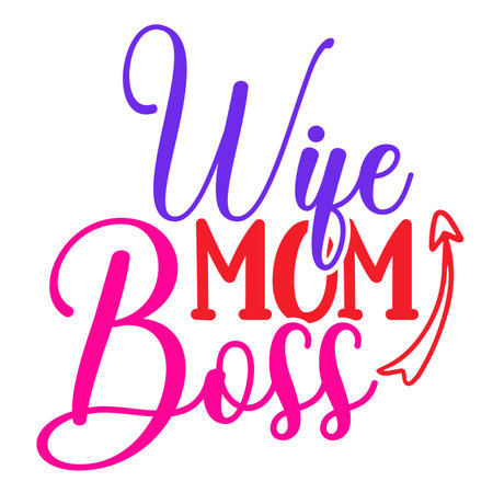 Wife mom boss Mother's day shirt print template, typography design for mom mommy mama daughter grandma girl women aunt mom life child best mom adorable shirtのイラスト素材