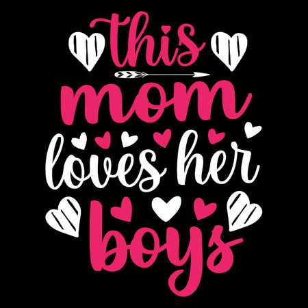 This mom loves her boys Mother's day shirt print template, typography design for mom mommy mama daughter grandma girl women aunt mom life child best mom adorable shirtのイラスト素材