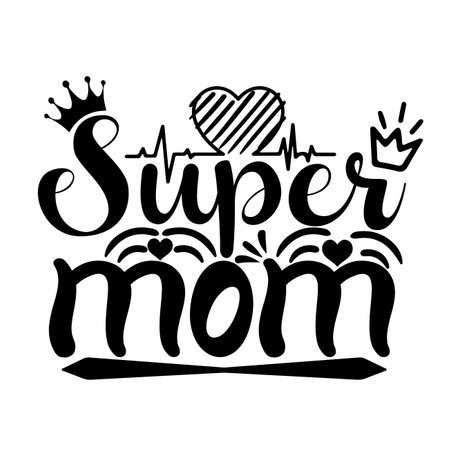 Super mom Mother's day shirt print template, typography design for mom mommy mama daughter grandma girl women aunt mom life child best mom adorable shirtのイラスト素材