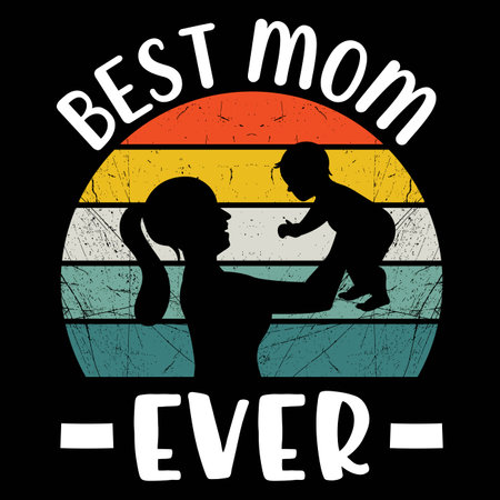Best Mom Ever. T-shirt Print Design. Vector Illustration.のイラスト素材