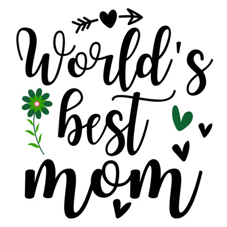 World's best mom. Hand drawn lettering. Vector illustration.のイラスト素材