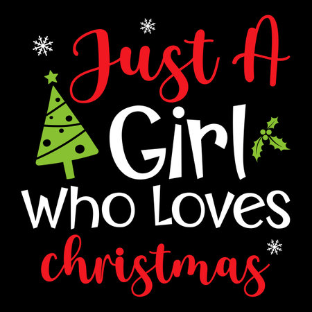 Just a Girl Who Loves Christmas Shirt designのイラスト素材