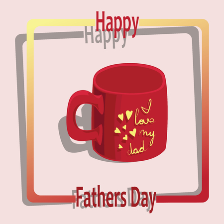 Gift cup with yellow hearts and the inscription I love my dad. Red mug. Happy Father's Day. Greeting card. Vector image. Design for printing on a fabric or paper banner or poster.のイラスト素材