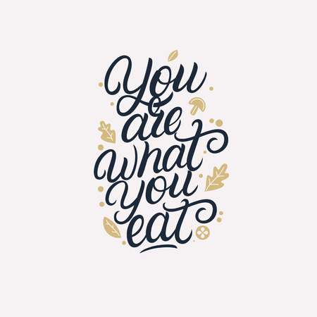 You are what you eat hand written lettering quote, phrase. Typography design element of proper nutrition for greeting cards, kitchen decoration, prints, posters. Vector illustration.のイラスト素材