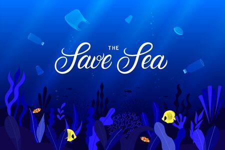 Plastic pollution of the ocean concept. Save the Sea hand written lettering on seascape background. Underwater background with coral reefs, fish and plastic trash. Vector illustration.のイラスト素材