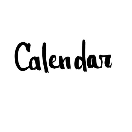Handwritten vector word Calendar. Overlay text for calendar, poster, e-commerce, card, blog. Calligraphic brush modern lettering.のイラスト素材