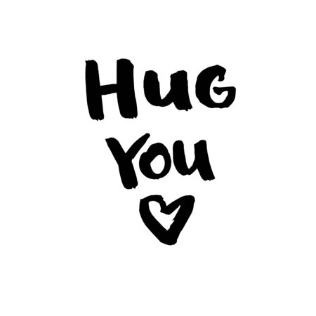 Handwritten vector words Hug you. Overlay text for poster, e-commerce, textile, blog, billboard. Calligraphic brush modern lettering.のイラスト素材