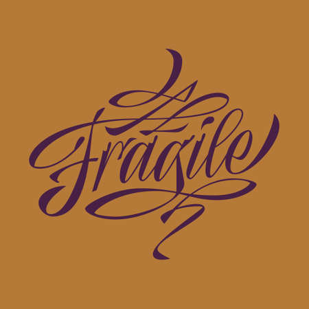 Fragile lettering. Message to print on tshirt poster, banner. . Vector illustration