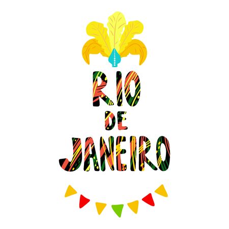 Hand drawn lettering Rio de Janeiro in the center of the illustration. Headdress of feathers and a garland of flags. Template for print, poster, postcard, invitation.のイラスト素材