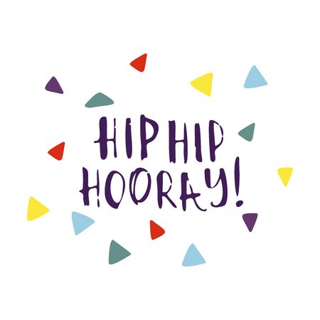 Funny cute vector hand-drawn illustration. Bright multi-colored triangles and Hip Hip Hooray lettering. Birthday celebration concept. Festive mood. Design for cards, banners, posters, textiles.のイラスト素材