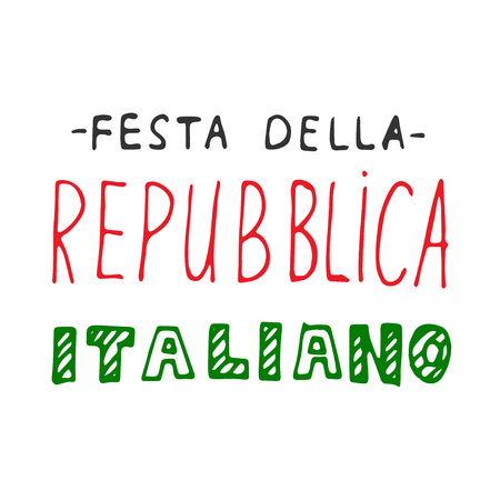 Italian National Rebuplic Day lettering. Festa della Repubblica Italiana. Vector banner in modern callygraphy styleのイラスト素材