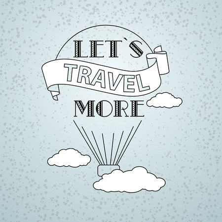 Vector illustration with words Let's Travel More on a grey background.のイラスト素材
