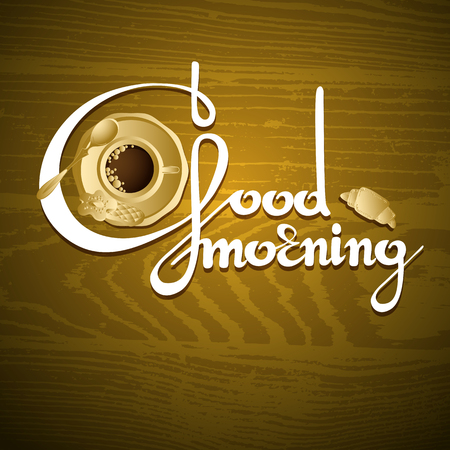 Vector  drawing of a cup of coffee, croissant and words Good morning on wooden background. Top view.のイラスト素材