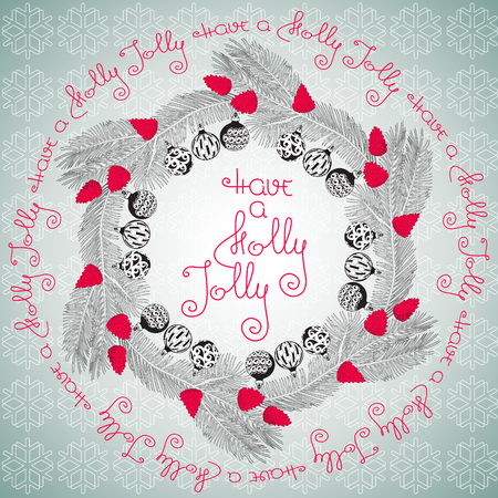 Hand drawn vector Christmas ornamental mandala with balls,  branches, cones and handwritten words Have A Holly Jolly. Template for invitation or greeting card. Circle Xmas vintage ornate wreath.のイラスト素材