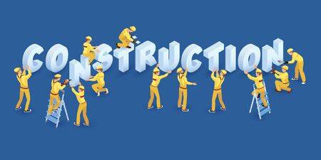 Team of Workers and isometric words Construction. Erectors in uniform installing letters. Concept of Building or repair. Home renovation or house redesign. Vector 3d illustration isolated on blue.のイラスト素材