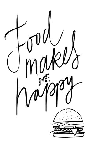 Food makes me happy. Calories don't count  on the weekend. Hand lettering and custom typography for your designs: t-shirts, bags, for posters, invitations, cardsのイラスト素材