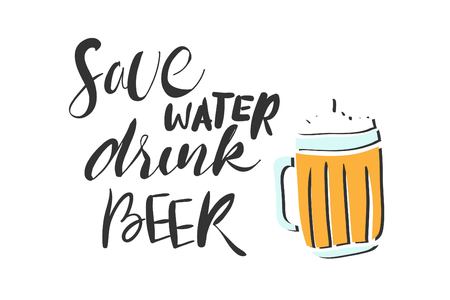 Save water drink beer.creative quote. Vector typography conceptのイラスト素材