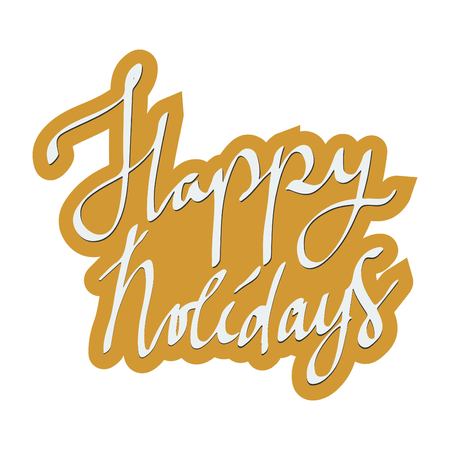 Happy holidays.  Holiday card lettering. Typographic print poster. T shirt hand lettered calligraphic design. Vector illustration.のイラスト素材
