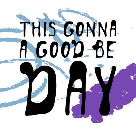 You make my day. Creative quotes.  Hand lettering and custom typography for your designs: t-shirts, bags, for posters, invitations, cards, etc. Hand drawn typographyのイラスト素材