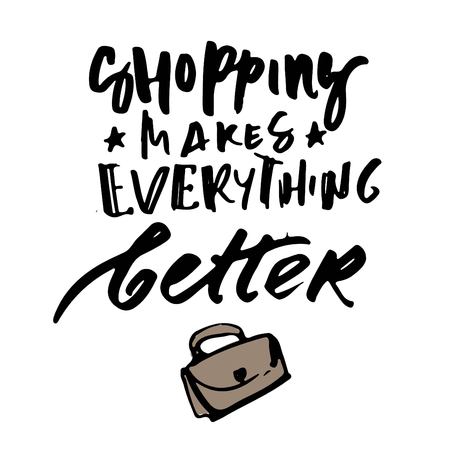 shopping makes everything better. Shopping motivational quote. T-shirt printing design, typography graphics.のイラスト素材