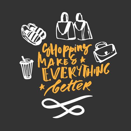 shopping makes everything better. Shopping motivational quote. T-shirt printing design, typography graphics.のイラスト素材