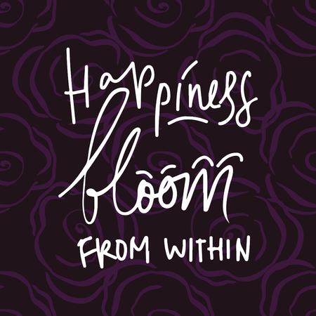 Happiness bloom from within. Quote poster, Inspirational words, Motivate sayingのイラスト素材