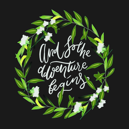 And so the adventure begins. Hand lettering quotes for your design.のイラスト素材