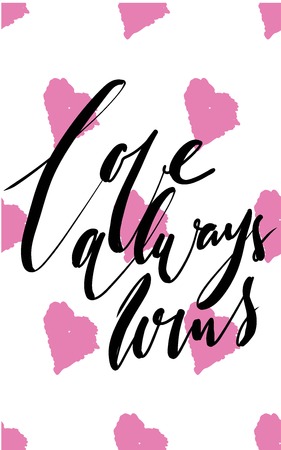 Hand lettering love quote for your design. Love always winsのイラスト素材