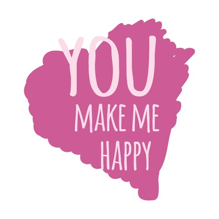 Hand lettering love quote for your design. You make me happyのイラスト素材