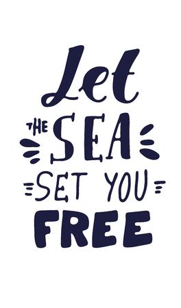 Let the sea set you free. Hand lettering for your design.のイラスト素材