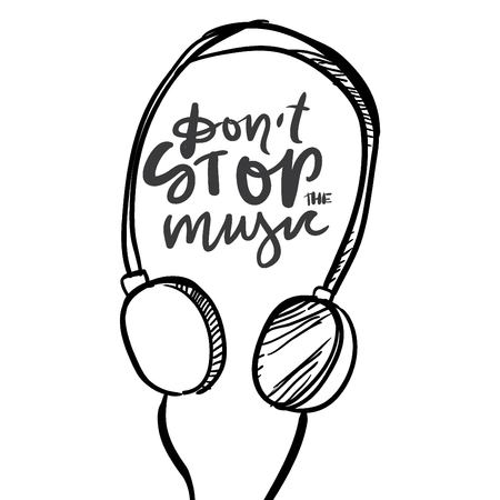 Don't stop the music. Headphones illustration. Modern calligraphic style. Hand lettering and custom typography for your designのイラスト素材