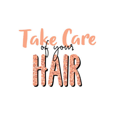Inspiration lettering quotes about hair and hairstyle. Peach color with glitter. For hairdressers, beauty salons, stylists, printing production, social media.のイラスト素材