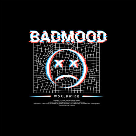 Badmood writing design, suitable for screen printing t-shirts, clothes, jackets and othersのイラスト素材