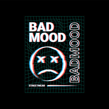 Badmood writing design, suitable for screen printing t-shirts, clothes, jackets and othersのイラスト素材
