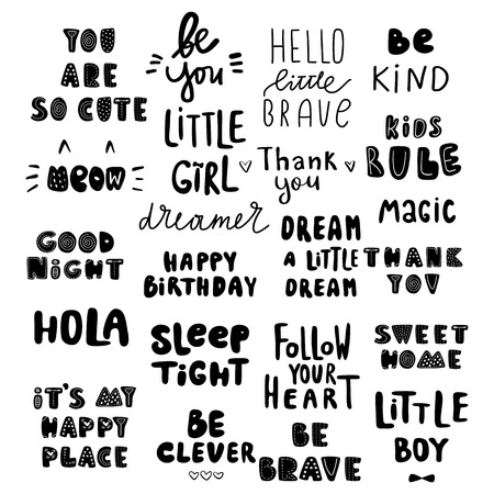 Cute kids phrases, for baby room, greeting card, print on the wall, pillow, decoration kids interior, baby wear and t-shirts. Motivation quotes.Hand drawn. Black letters on White background.のイラスト素材