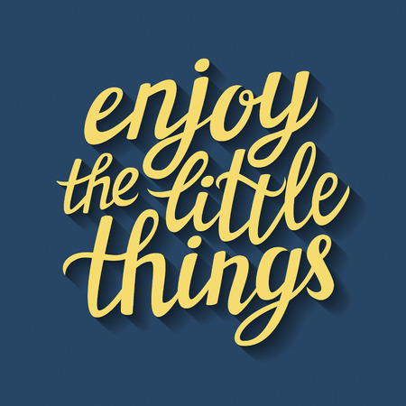 Hand lettering calligraphic typography poster.Inspirational quote 'Enjoy the little things'.For greeting cards, postcards, posters and other decorations.Vector illustrationのイラスト素材