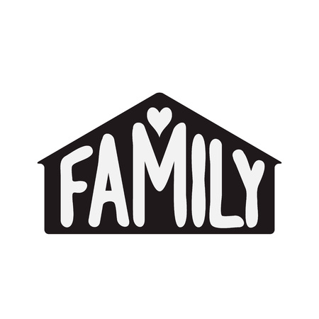 Family. Hand drawn word with house silhouette and heart isolated on white background. Vector typography for posters, home decorations, wooden signs, pillows, mugsのイラスト素材